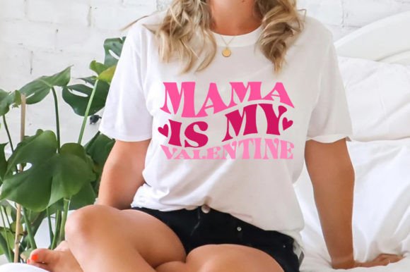 Mama is My Valentine Retro SVG