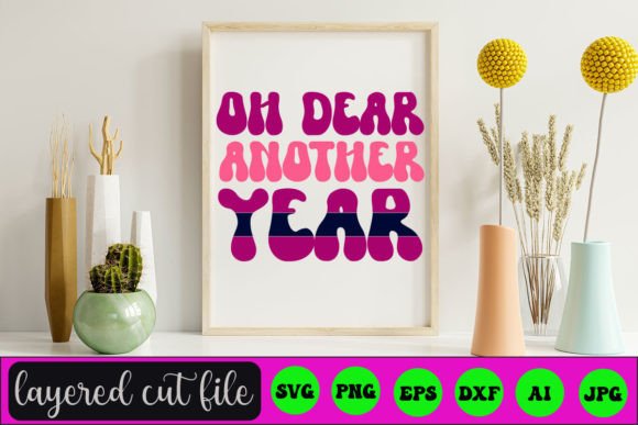 OH DEAR ANOTHER YEAR RETRO SVG Review